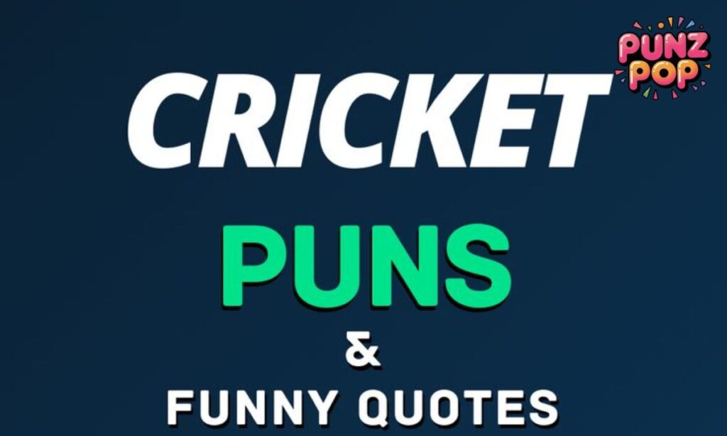 Punny Cricket Quotes That’ll Crack You Up