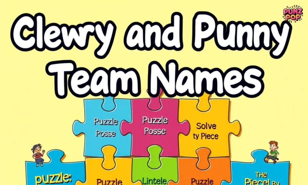 Puzzle Puns Team Names (Clever & Punny