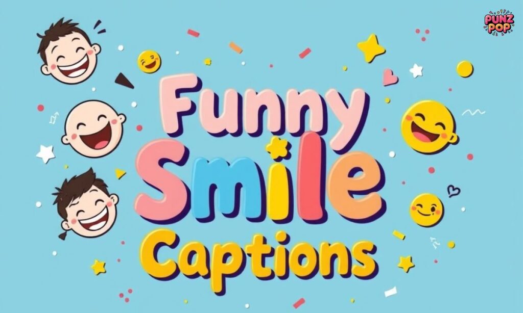 Funny Smile Captions