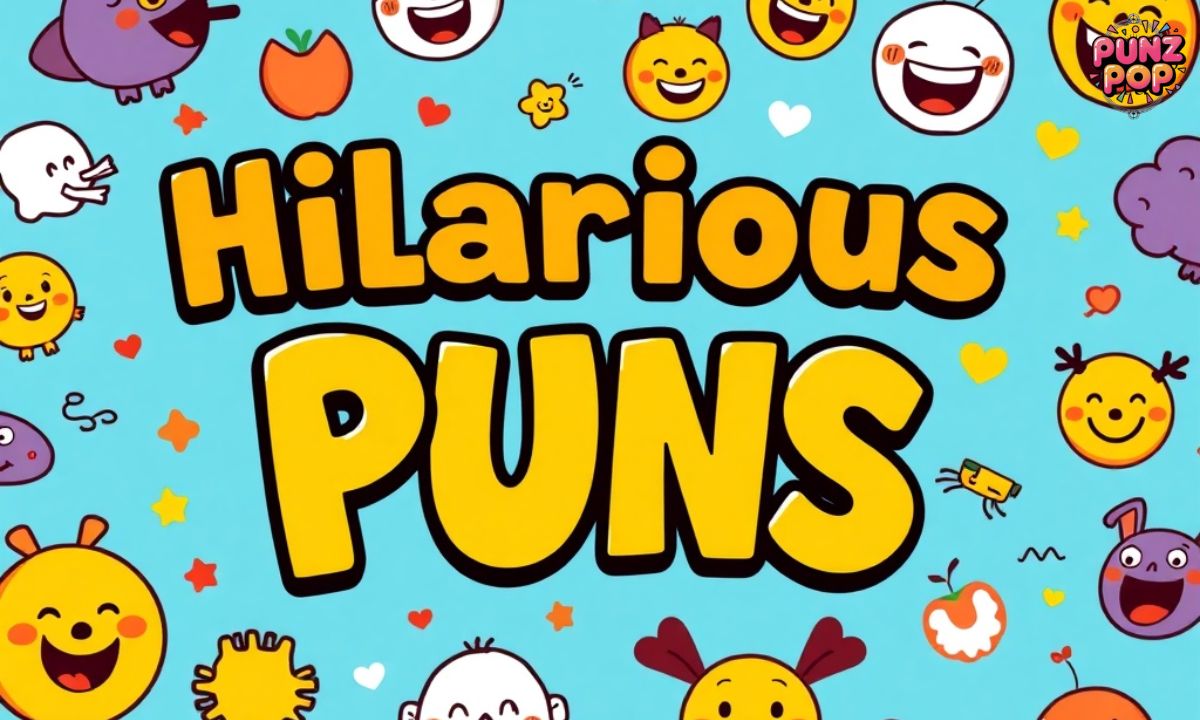 Hilarious Puns