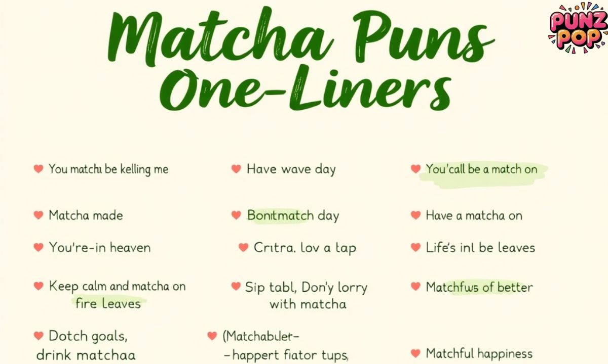 Matcha Puns One Liners