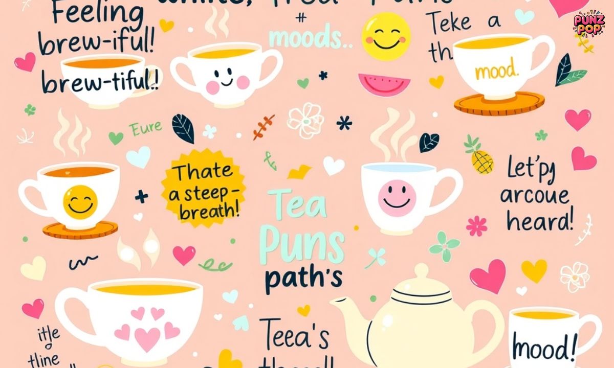 Share-Worthy Tea Puns for Every Mood