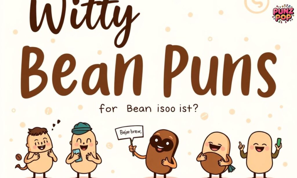 Witty Bean Puns for Social Media Bios & Posts