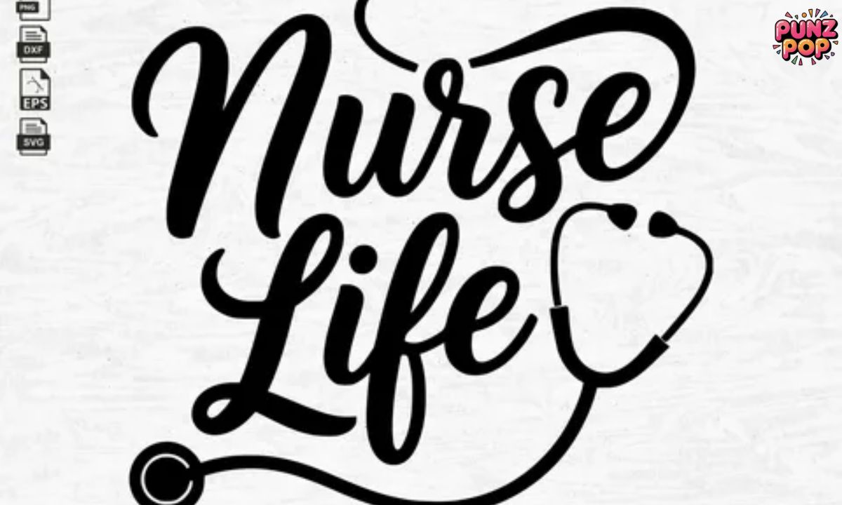 Iconic Sayings with a Nurse Twist