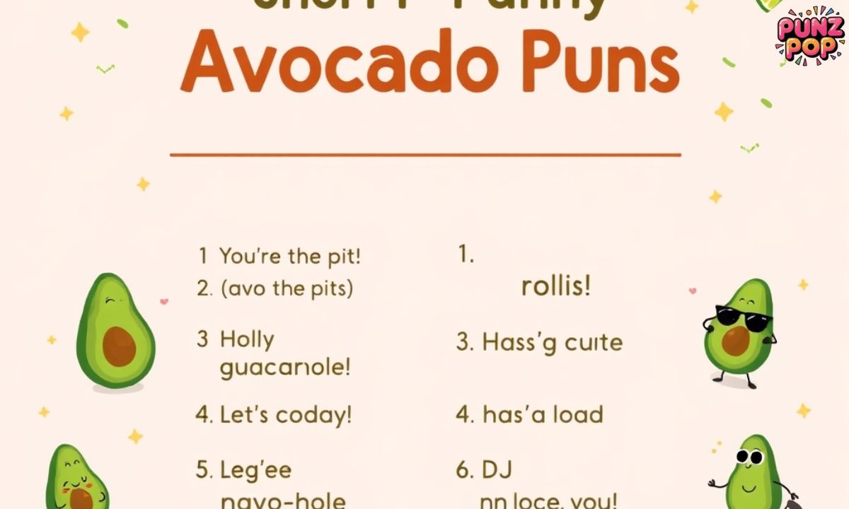 Short Funny Avocado Puns