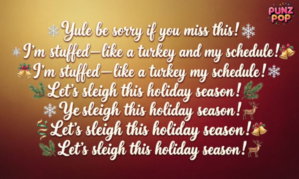 Holiday Puns One Liners