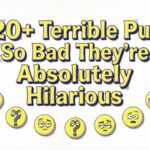 320+ Terrible Puns So Bad They’re Absolutely Hilarious 2026