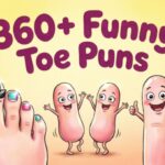 360+ Funny Toe Puns That Will Knock Your Socks Off Collection 2026